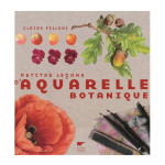 Livre Petites leçons d'aquarelle botanique