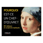 Livre Pourquoi est-ce un chef-d'oeuvre ? 80 tableaux et sculptures expliqués