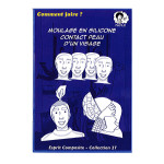 Fiche 27 : Moulage en silicone contact peau dun visage