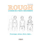 Livre Rough : Le dessin en 2 traits 3 mouvements