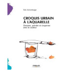 Livre Croquis urbain à l'aquarelle