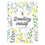 Livre Doodling créatif La méthode simple pour apprendre à dessiner des fleurs